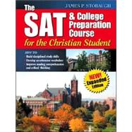 The Sat and College Preparation Course for the Christian Student