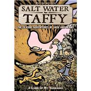 Salt Water Taffy The Seaside Adventures of Jack and Benny