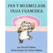 Pan Y Mermelada Para Francisca/ Bread and Jam for Frances