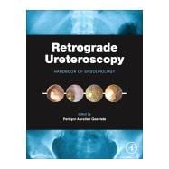 Retrograde Ureteroscopy