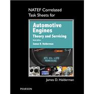 NATEF Correlated Task Sheets for Automotive Engines Theory and Servicing