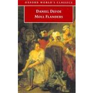 The Fortunes and Misfortunes of the Famous Moll Flanders, & C.