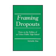 Framing Dropouts