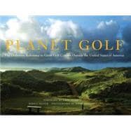 Planet Golf The Definitive Reference to Great Golf Courses Outside the United States of America