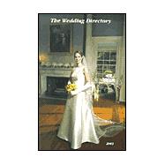 The Wedding Directory: A Guide to Reception Sites and Wedding-Related Services in Massachusetts - 2003