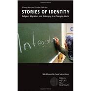 Stories of Identity: Religion, Migration, and Belonging in a Changing World