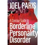 A Concise Guide to Borderline Personality Disorder,9781433844034