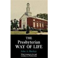 The Presbyterian Way of Life