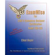 Examwise For Exam 1d0-425 Ciw E-commerce Designer Certification