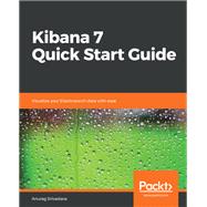 Kibana 7 Quick Start Guide,9781789804034