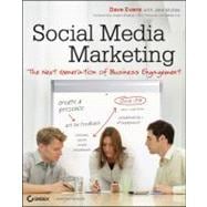 Social Media Marketing : The Next Generation of Business Engagement