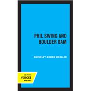Phil Swing and Boulder Dam