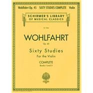 Franz Wohlfahrt - 60 Studies, Op. 45 Complete Schirmer Library of Classics Volume 2046