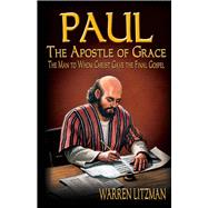 Paul, the Apostle of Grace