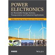 Power Electronics for Renewable Energy Systems, Transportation and Industrial Applications