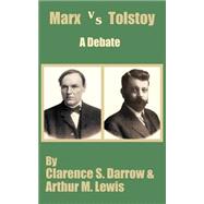 Marx Versus Tostoy : A Debate