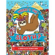 Where's the Sloth? A Magical Search-and-Find Book