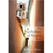 The Psychiatrists of Phoenix Street