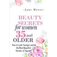 Beauty Secrets for Women 35 and Older