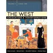 West, The: Encounters & Transformations, Volume C (since 1789),9780321364036