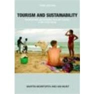 Tourism and Sustainability: Development, Globalisation and New Tourism in the Third World