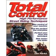 Total Control High Performance Street Riding Techniques