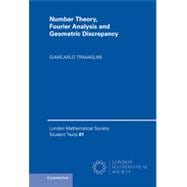 Number Theory, Fourier Analysis and Geometric Discrepancy