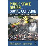 Public Space Design and Social Cohesion
