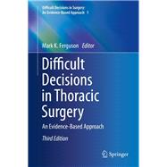 Difficult Decisions in Thoracic Surgery