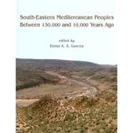 South-eastern Mediterranean Peoples Between 130,000 and 10,000 Years Ago