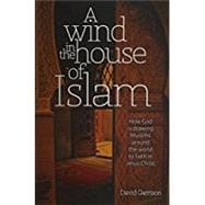 A Wind in the House of Islam