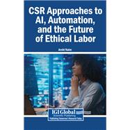 CSR Approaches to AI, Automation, and the Future of Ethical Labor