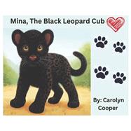 Mina, The Black Leopard Cub Book 1