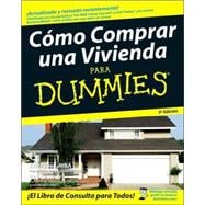 Cómo Comprar una Vivienda Para Dummies<sup>®</sup>, 3<sup>a</sup> Edicion