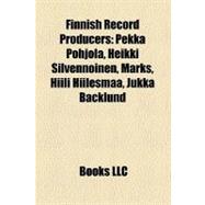 Finnish Record Producers : Pekka Pohjola, Heikki Silvennoinen, Marks, Hiili Hiilesmaa, Jukka Backlund
