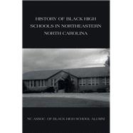 History of Black High Schools in Northeastern North Carolina