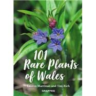 101 Rare Plants of Wales,9781913134037