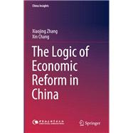 The Logic of Economic Reform in China