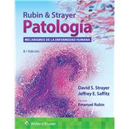 Rubin & Strayer. Patología Mecanismos de la enfermedad humana