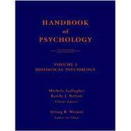 Handbook of Psychology, Volume 3, Biological Psychology,