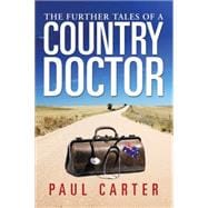 The Further Tales of a Country Doctor
