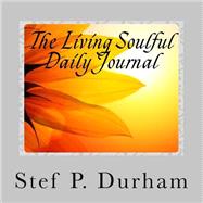 The Living Soulful Daily Journal
