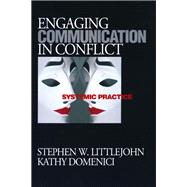 Engaging Communication in Conflict