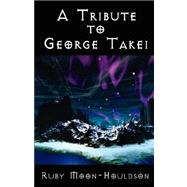 A Tribute to George Takei: A Reference