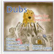 Dubs Runs for President