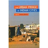The Urban Fringe of Indian Cities Professor Jaymala Diddee Felicitation Volume