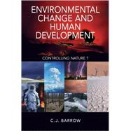 Environmental Change and Human Development The Place of Environmental Change in Human Evolution