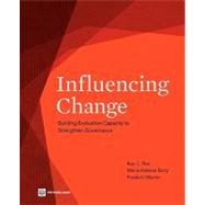 Influencing Change Building Evaluation Capacity to Strengthen Governance