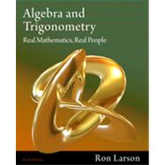 Algebra and Trigonometry: Real Mathematics, Real People, 6th Edition