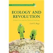 Ecology and Revolution Global Crisis and the Political Challenge